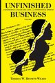 Unfinished Business, Bennett-Wilkes Theresa W.