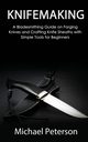 Knifemaking, Peterson Michael