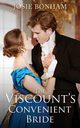 The Viscount's Convenient Bride, Bonham Josie