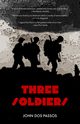 Three Soldiers (Warbler Classics), Dos Passos John