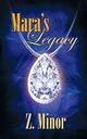 Mara's Legacy, Minor Z.
