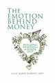 The Emotion Behind Money, Murphy Julie