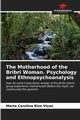 The Motherhood of the Bribri Woman. Psychology and Ethnopsychoanalysis, Rizo Vivas Marta Carolina