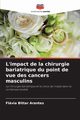 L'impact de la chirurgie bariatrique du point de vue des cancers masculins, Bittar Arantes Flvia