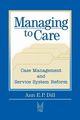 Managing to Care, Dill Ann