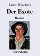 Der Exote, Wiechert Ernst