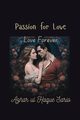 Passion for Love, Sario Azhar ul Haque