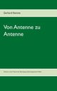 Von Antenne zu Antenne, Kemme Gerhard