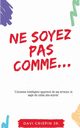 Ne soyez pas comme..., Crispin Jr. Davi