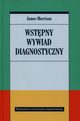 Wstpny wywiad diagnostyczny, Morrison James