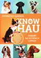 Know hau! Rado na czterech apach, Harmata Katarzyna