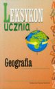 Leksykon ucznia Geografia, 