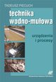 Technika wodno muowa, Piecuch Tadeusz