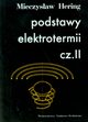 Podstawy elektrotermii cz.II, Hering Mieczysaw