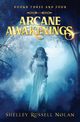 Arcane Awakenings Books Three and Four, Russell Nolan Shelley