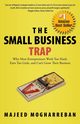 The Small Business Trap, Mogharreban Majeed