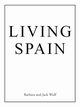 Living Spain, Barbara and Jack Wolf