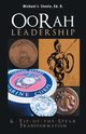 Oorah Leadership & Tip-Of-The-Spear Transformation, Steele Ed. D. Michael J.