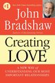 Creating Love, Bradshaw John