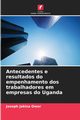 Antecedentes e resultados do empenhamento dos trabalhadores em empresas do Uganda, Owor Joseph Jakisa