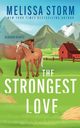 The Strongest Love, Storm Melissa