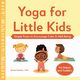 Yoga for Little Kids, Koleshis Nicole