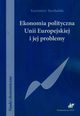 Ekonomia polityczna Unii Europejskiej i jej problemy, Tarchalski Kazimierz