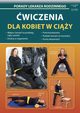 wiczenia dla kobiet w ciy, Chojnowska-Depczyska Emilia