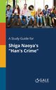 A Study Guide for Shiga Naoya's 