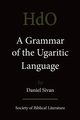 A Grammar of the Ugaritic Language, Sivan Daniel