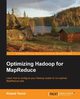Optimizing Mapreduce, Tannir Kaled