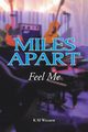 Miles Apart, Walker K M
