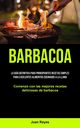 Barbacoa, Reyes Juan
