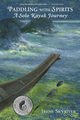 Paddling with Spirits, Skyriver Irene