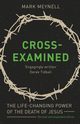 Cross-Examined, Meynell Mark