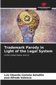 Trademark Parody in Light of the Legal System, Casta?o Astudillo Luis Eduardo
