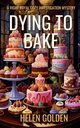 Dying To Bake, Golden Helen