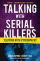Talking with Serial Killers, Berry-Dee Christopher