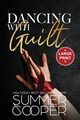 Dancing With Guilt, Cooper Summer