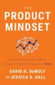 The Product Mindset, DeWolf David H.