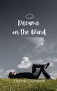 Dreams on the Wind, Caldwell Derek