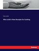 Miss Leslie's New Receipts for Cooking, Leslie Eliza