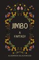Jimbo, Blackwood Algernon