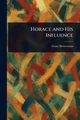 Horace and His Influence, Showerman Grant