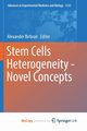 Stem Cells Heterogeneity - Novel Concepts, 