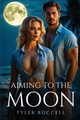 Aiming to the Moon, Roccell Tyler