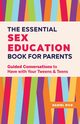 The Essential Sex Education Book for Parents, Rice Daniel