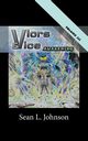 VLORs & VICE, Johnson Sean L.