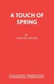 A Touch of Spring, Taylor Samuel