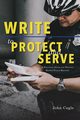 Write to Protect and Serve, Cagle John